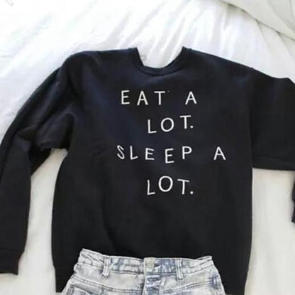 "Eat A Lot Sleep A Lot" Pullover by White Market