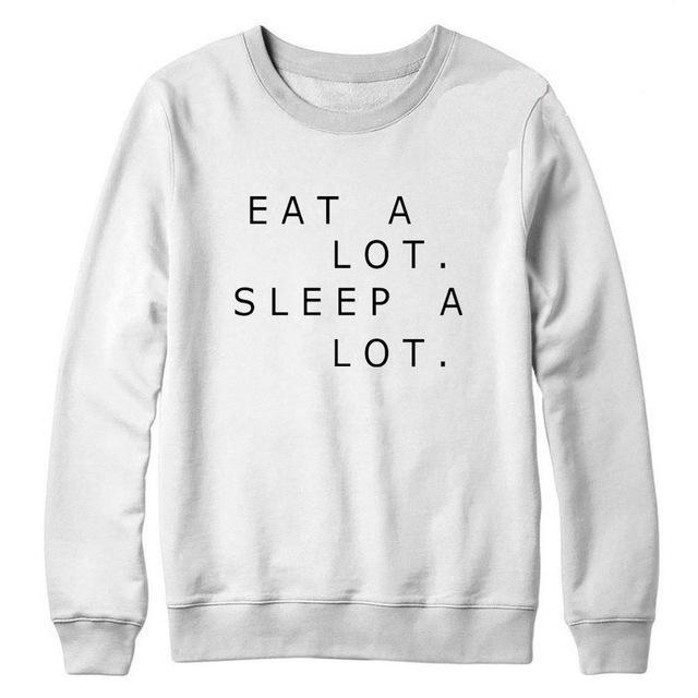 "Eat A Lot Sleep A Lot" Pullover by White Market